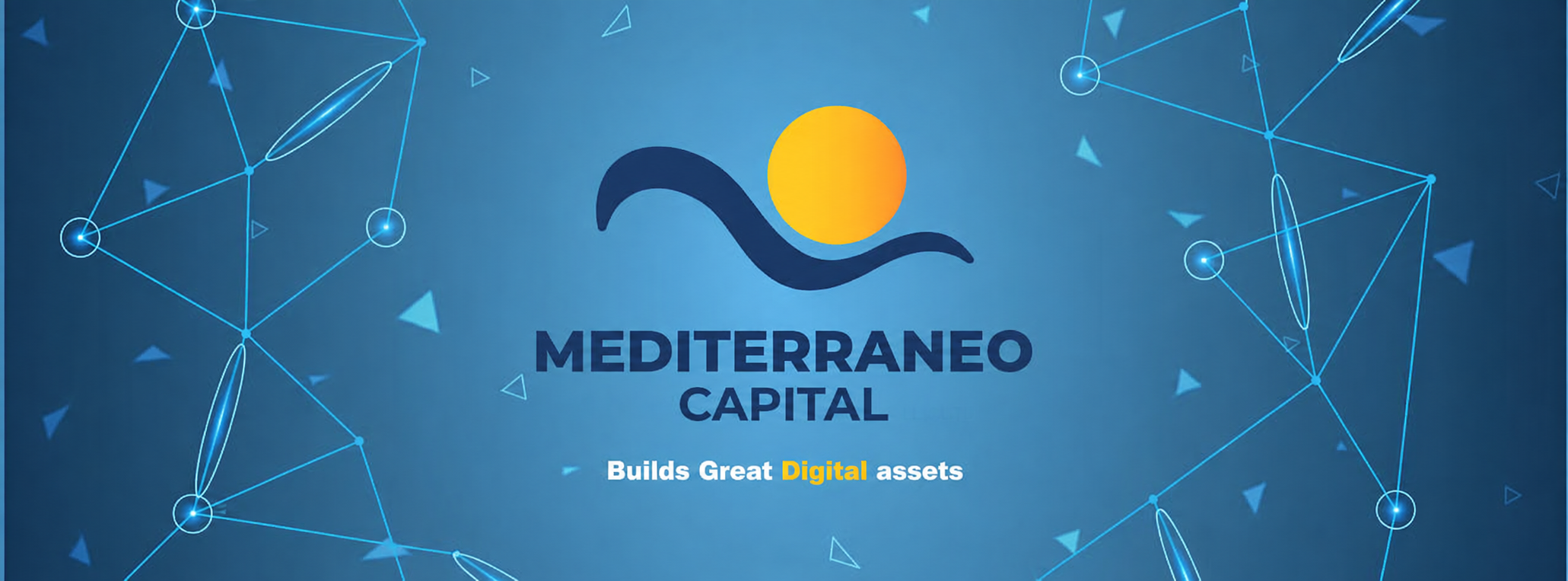 Mediterraneo Capital — Builds Great Digital assets